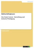 Das Duale System - Darstellung Und Kritische WüRdigung Mathias Bellinghausen