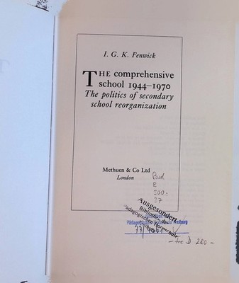 The Comprehensive School, 1944-70: The politics of secondary school reorganizati
