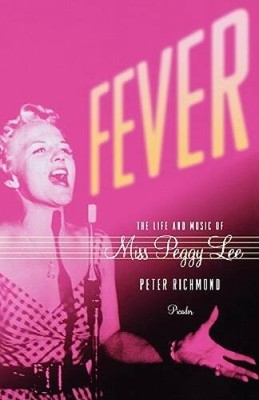 Fever: The Life and Music of Miss Peggy Lee - Paperback - VERY GOOD