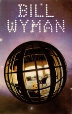 BILL WYMAN - Bill Wyman - 1982 Album - CASSETTE TAPE - The Rolling Stones