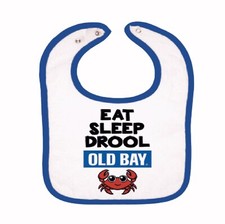 Old Bay Eat Sleep Drool Baby Bib - NEW Fast Ship
