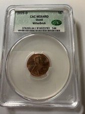 Lincoln Shield 2025-D CAC MS64RD Shield Uncirculated Denver Coin WitterBrick