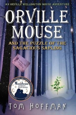 Orville Mouse and the Puzzle of the Sagacious Sapling by Tom Hoffman (English) P