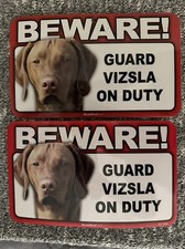 BEWARE Guard Dog on Duty Sign Vizsla Plastic Sign Lot of 2