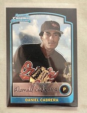 Daniel Cabrera 2003 Bowman Chrome #191 Rookie Card Baltimore Orioles. rookie card picture