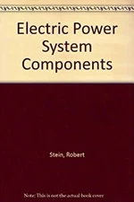 Electrical Power System Components : Transformers and Rotating Ma