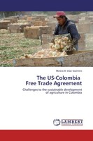 The Us-Colombia Free Trade Agreement Monica M. Diaz Guerrero