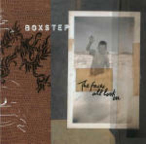 BOXSTEP - THE FACES ALL LOOK ON  CD