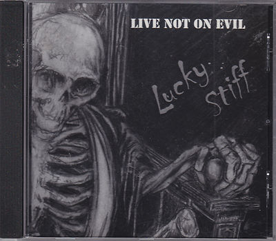 LIVE NOT ON EVIL - Lucky Stiff CD
