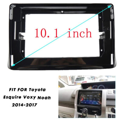 10.1'' 2 Din Car Radio Fascia Panel Frame fits Toyota Noah Esquire Voxy 2014-2017