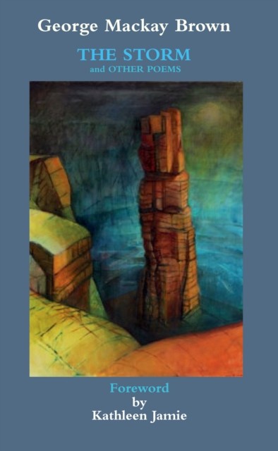 The Storm And Other Poems by George Mackay Brown (Paperback Book)