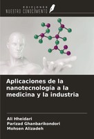 Ali Hheidari (U. A.) | Aplicaciones De La NanotecnologíA A La Medicina Y La...