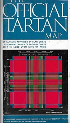 THE OFFICIAL TARTAN MAP: OF TARTANS APPROVED BY CLAN By John Telfer Dunbar *NEW*