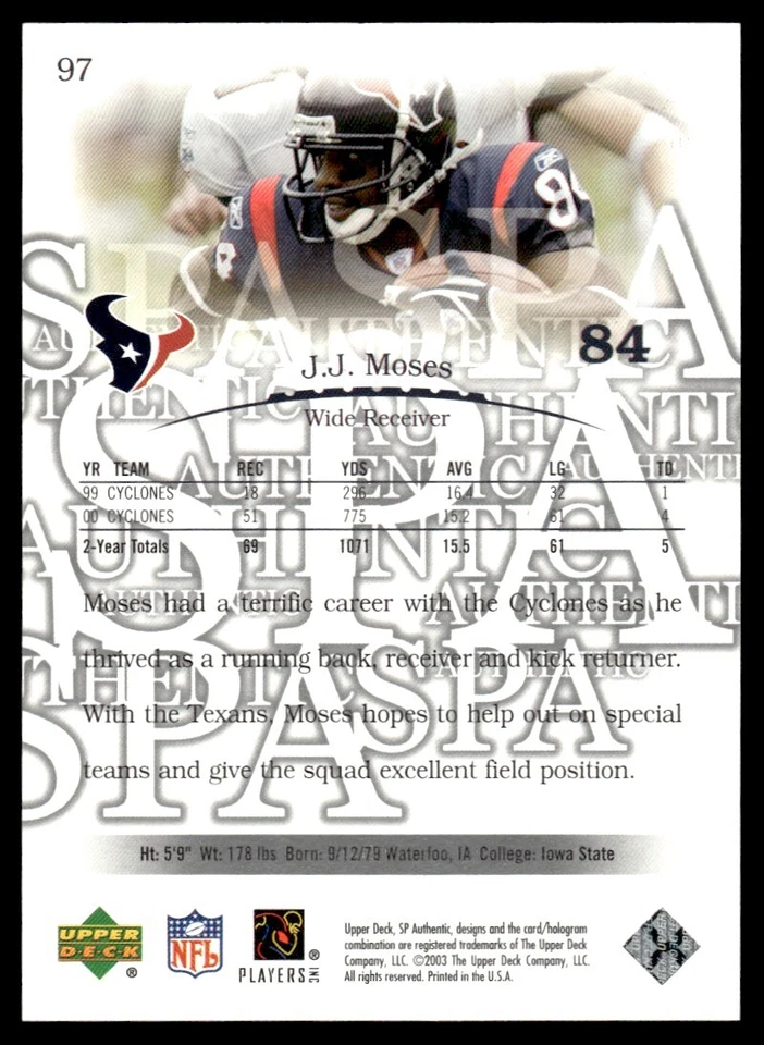 2003 SP Authentic J.J. Moses Rookie 2063/2200 Houston Texans #97 R70 - Image 2 of 2