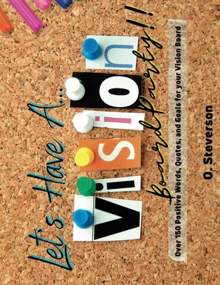 Let's Have a Vision Board Party: 150+ Words, Sayings, Goals, Large Cut Outs ...