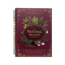 The Natural Healing Handbook, Spiral-Bound Gu...