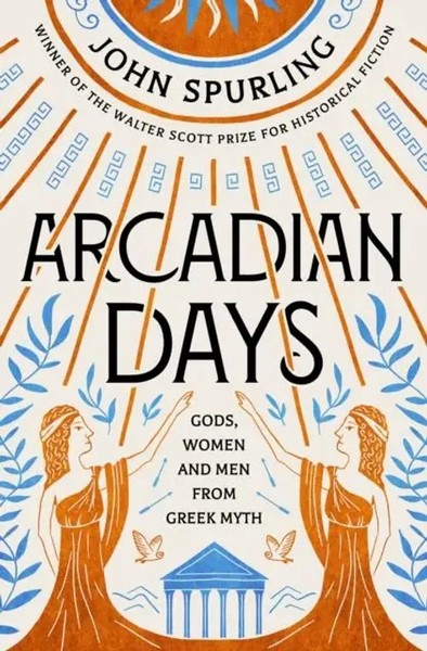 Arcadian Days | John Spurling | Englisch | Taschenbuch | Kartoniert / Broschiert-image