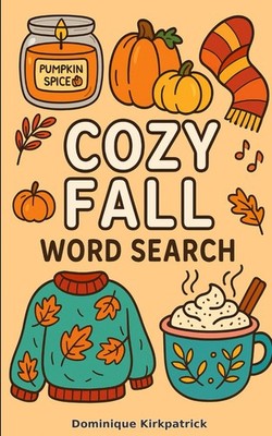 100 Cozy Fall Word Search Puzzles: Mini, Fun, Family friendly, teens, gifts, rel