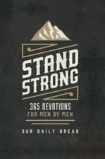 Stand Strong: 365 Daily Devotions for Men by Men - Hardcover - VERY GOOD