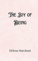 The Joy Of Being Helena Marchant Taschenbuch Englisch 2024 EAN 9789916889879
