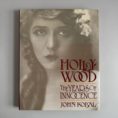 Hollywood The Years of Innocence John Kobal 1986 First Edition Abbeville Press