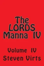 The Lords Manna Iv