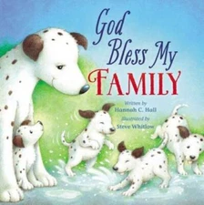 God Bless My Family (A God Bless Book) - Board book By Hall, Hannah - GOOD