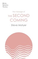 The Message Of The Second Coming | Steve Motyer | Taschenbuch | Englisch | 2022