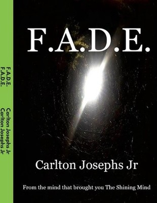F.A.D.E. by Carlton Josephs, Jr (English) Paperback Book