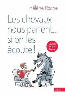 Les chevaux nous parlent... si on les écoute ! von Roche... | Buch | Zustand gut