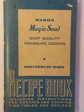 VTG Wards Magic Seal Pressure Cooker Recipe Book Montgomery Ward