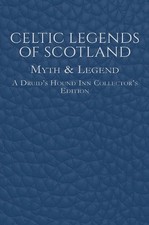 Celtic Legends of Scotland by Carol Motsinger Hardcover Book