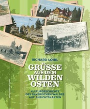 Grüße aus dem Wilden Osten | Richard Loibl ...