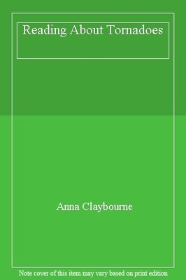 Tornadoes (Reading About S.) By Claybourne, Anna