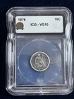 1876 Seated Liberty Dime 10C Silver No Arrows ICG VG10