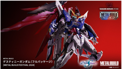 METAL BUILD Destiny Gundam Full Package METAL BUILD FESTIVAL 2024 