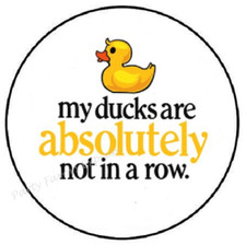 MY DUCKS ARE ABSOUTELY NOT IN A ROW ENVELOPE SEALS LABELS STICKERS PARTY FAVORS