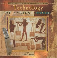 Technology of Ancient Egypt (Primary Sources of Ancient Civilizations. Egypt)