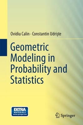 Calin - Geometric Modeling in Probability and Statistics - New hardbac - X555z