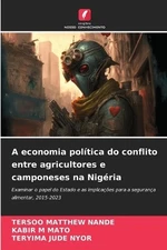 Tersoo Matthew N A economia política do conflito entre a (Paperback) (UK IMPORT)