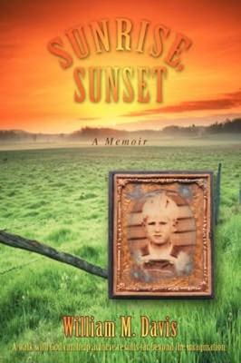 Sunrise, Sunset: A Memoir by William M. Davis (English) Hardcover Book