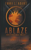 Emma L. Adams | Ablaze | Taschenbuch | Englisch (2021) | Emma Adams
