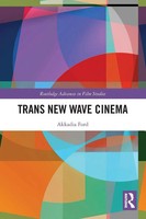 Akkadia Ford | Trans New Wave Cinema | Taschenbuch | Englisch (2023) | Routledge