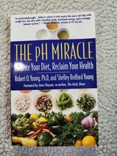 The pH Miracle Balance Your Diet Robert O Young Paperback 2003 Wellness Central