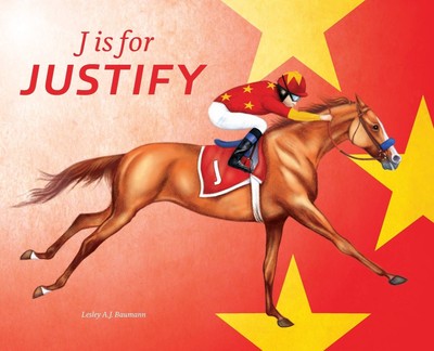 J is for Justify: Famous Horses Racing Through the Alphabet