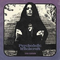 Audio Cd - Psychedelic Witchcraft - The Vision - Soulseller Records -D- Neu