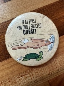 VINTAGE If At First You Don’t Succeed Cheat Funny Novelty Pin Badge