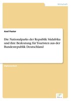 Axel Pastor | Die Nationalparks Der Republik SüDafrika Und Ihre Bedeutung FüR...