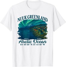 Nuuk Greenland Souvenir Kingdom Of Denmark Arctic Ocean T-Shirt