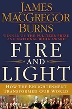 Fire and Light: How the - Hardcover, by Burns James MacGregor - Good